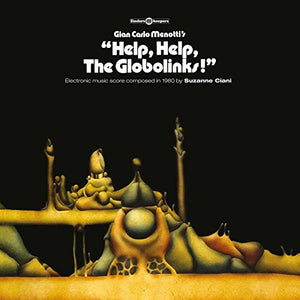 SUZANNE CIANI / SOUNDTRACK | HELP HELP THE GLOBOLINKS (VINYL)