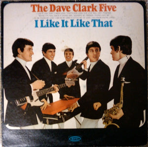 DAVE CLARK FIVE | I LIKE IT LIKE THAT - US MONO