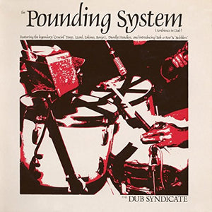 DUB SYNDICATE | POUNDING SYSTEM (VINYL)