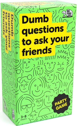 DUMB QUESTIONS TO ASK YOUR FRIENDS PARTY GAME