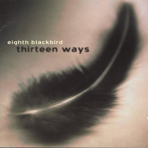 EIGHTH BLACKBIRD | 13 WAYS