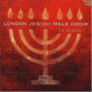 LONDON JEWISH MALE CHOIR^S'U SH ORIM | LONDON JEWISH MALE CHOIR