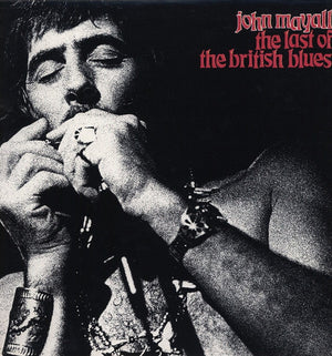 JOHN MAYALL | LAST OF THE BRITISH BLUES - SEAM SPLIT