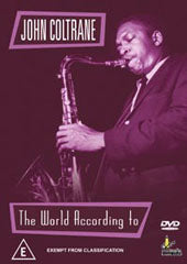 JOHN COLTRANE | WORLD ACCORDING TO JOHN COLTRANE