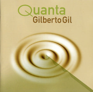 GILBERTO GIL | QUANTA (2CD)
