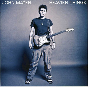 JOHN MAYER | HEAVIER THINGS