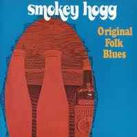 HOGG SMOKEY | ORIGINAL FOLK BLUES