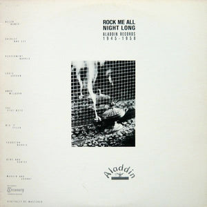 VARIOUS | ROCK ME ALL NIGHT LONG ALADDIN RECORDS 1945 - 1958