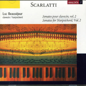 LUC BEAUSEJOUR^D. SCARLATTI | SONATES POUR CLAVECIN 2