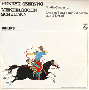 MENDELSSOHN / SCHUMANN | VIOLIN CONCERTO IN E MIN / VIOLIN CONCERTO IN D MIN - SZERYNG LSO DORATI
