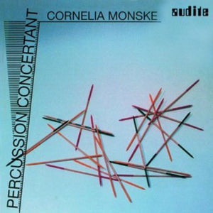 CORNELIA MONSKE | PERCUSSION CONCERTANTE