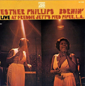 ESTHER PHILLIPS | BURNIN - LIVE AT FREDDIE JETTS PIED PIPER LA