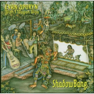 EVAN ZIPORYN | SHADOW BANG