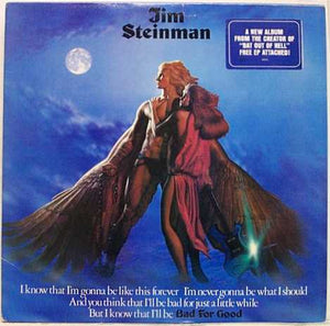 JIM STEINMAN | BAD FOR GOOD - US