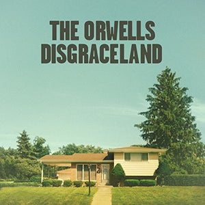 ORWELLS | DISGRACELAND