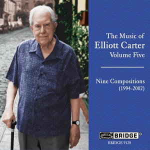 VARIOUS ARTISTS^ELLIOTT CARTER | MUSIC OF ELLIOTT CARTER 5 (9 COMPOSITIONS 1994-02)