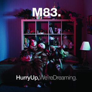 M83 | HURRY UP WERE DREAMING - 2LP