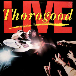 GEORGE THOROGOOD AND THE DESTROYERS | LIVE - UK