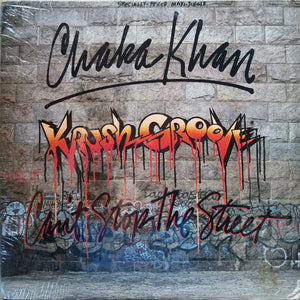 CHAKA KHAN | KRUSH GROOVE - CANT STOP THE STREET 12