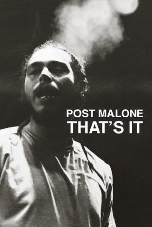 POST MALONE THATS IT POSTER 605