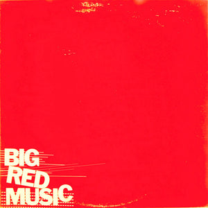 VARIOUS | BIG RED MUSIC - PROMO RED VINYL - HAS CLICK SIDE 1 TRACK 1
