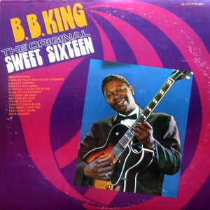 BB KING | ORIGINAL SWEET SIXTEEN