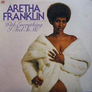 ARETHA FRANKLIN | WITH EVERYTHING I FEEL IN ME - US