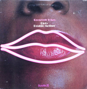 ROOSEVELT SYKES | DIRTY DOUBLE MOTHER