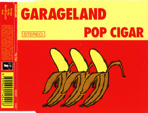 GARAGELAND | POP CIGAR CD5