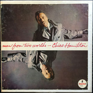 CHICO HAMILTON | MAN FROM TWO WORLDS - US MONO