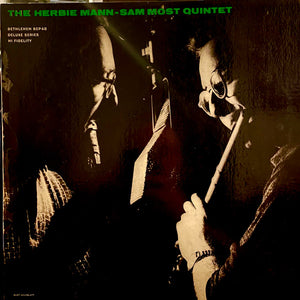HERBIE MANN / SAM MOST | HERBIE MANN - SAM MOST QUINTET - USA