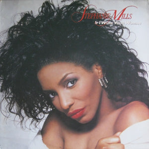 STEPHANIE MILLS | IF I WERE YOUR WOMAN C/W SHRINK AND HYPE STICKER - CUT OUT HOLE