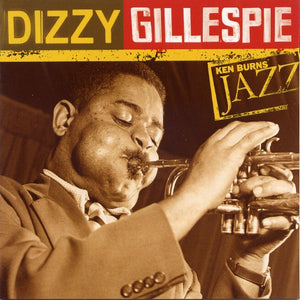 DIZZY GILLESPIE | KEN BURNS JAZZ