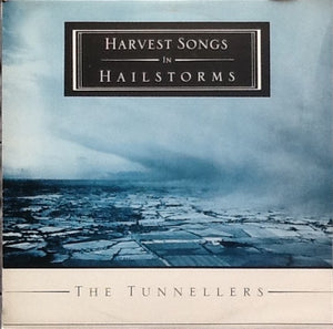 TUNNELLERS | HARVEST SONGS IN HAILSTORMS - 12 - SOC