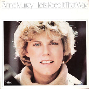 ANNE MURRAY | LETS KEEP IT THAT WAY