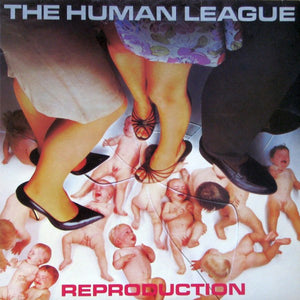 HUMAN LEAGUE | REPRODUCTION