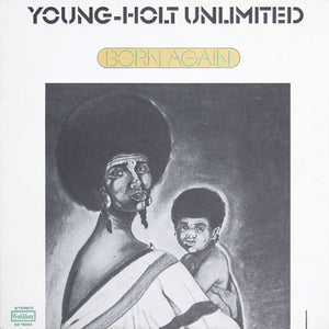 YOUNG HOLT UNLIMITED | BORN AGAIN