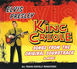 ELVIS PRESLEY | KING CREOLE - ORIGINAL SOUNDTRACK AND MORE