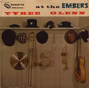 TYREE GLENN | AT THE EMBERS - BIT ROUGH
