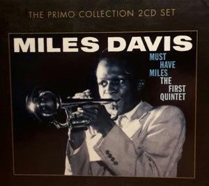 MILES DAVIS | MUST HAVE MILES - THE FIRST QUINTET  (2CD)