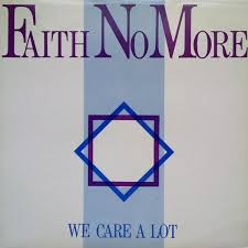 FAITH NO MORE | WE CARE A LOT (DIGI)