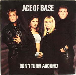 ACE OF BASE | DONT TURN AROUND 12