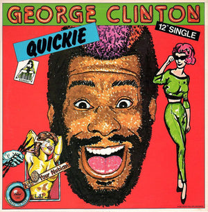 GEORGE CLINTON | QUICKIE - 12