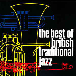 VARIOUS | BEST OF BRITISH TRADITIONAL JAZZ