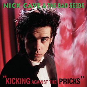NICK CAVE / AND THE BAD SEEDS | KICKING AGAINST THE PRICKS (VINYL)