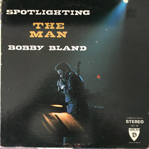 BOBBY BLAND | SPOTLIGHTING THE MAN - ROUGH COPY