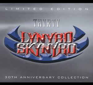 LYNYRD SKYNYRD | THYRTY - THE 30TH ANNIVERSARY COLLECTION (2CD SET)