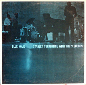 STANLEY TURRENTINE / SOUNDS THREE | BLUE HOUR - APPLAUSE REISSUE