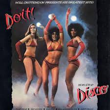 VARIOUS | WILL CRITTENDON PRESENTS HIS GREATEST HITS - DO IT NON-STOP DISCO