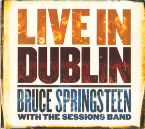 BRUCE SPRINGSTEEN | LIVE IN DUBLIN (2CD) (DIGI) (2007)